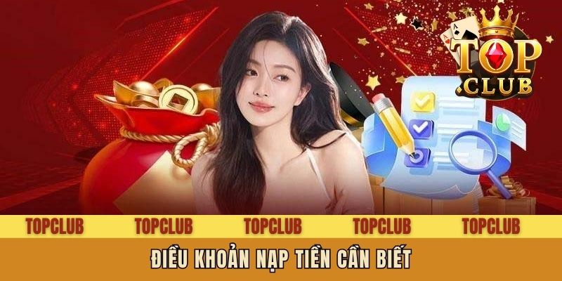 Điều khoản nạp tiền cần biết