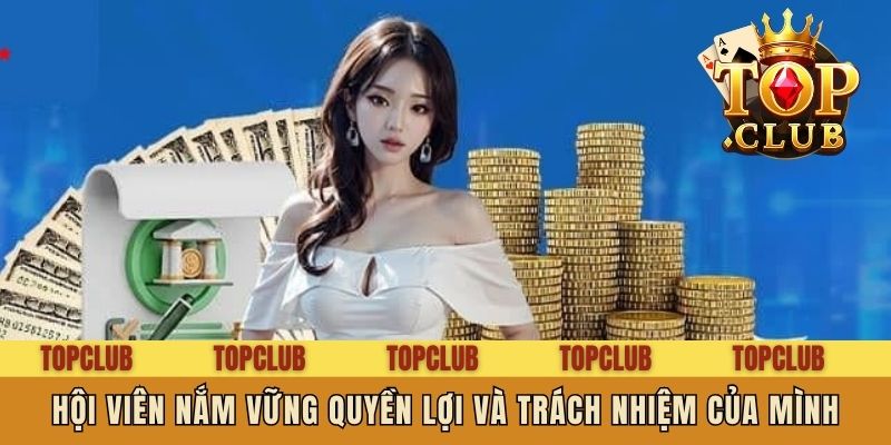Hội viên nắm vững quyền lợi và trách nhiệm của mình