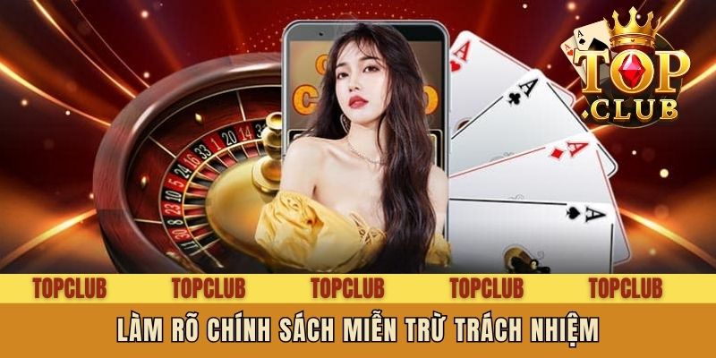 Làm rõ chính sách miễn trừ trách nhiệm