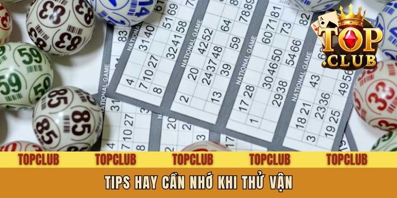 Tips hay cần nhớ khi thử vận
